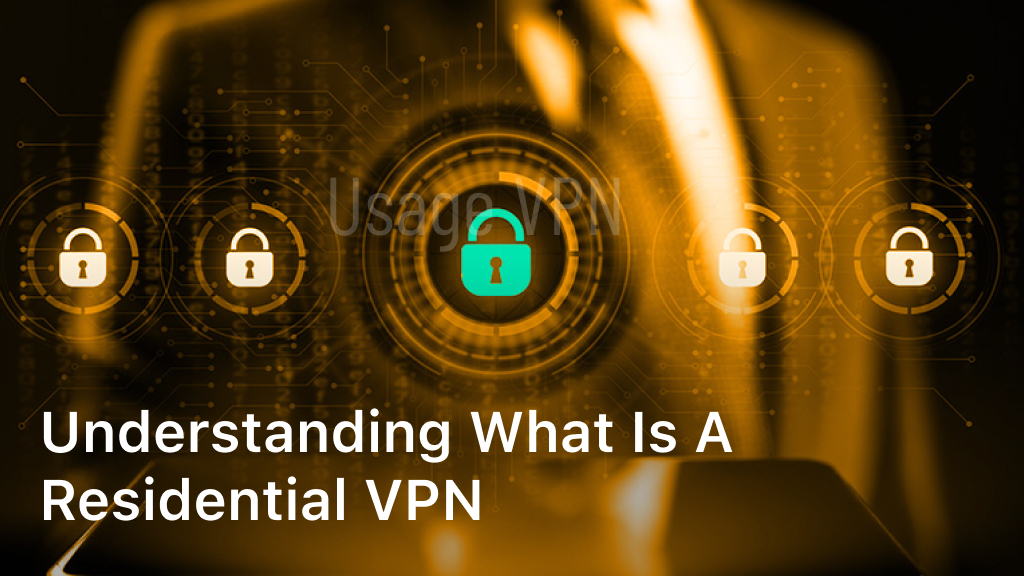 What is a residential VPN