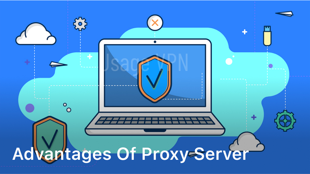 Advantages Of Proxy Server
