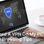 do i need a vpn on my pc