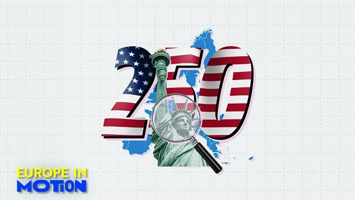 Ahead of the 250th anniversary of American independence, how do Europeans see Trump and the US?